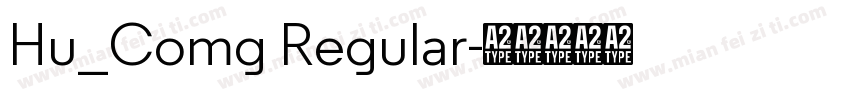 Hu_Comg Regular字体转换
